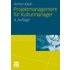 Projektmanagement für Kulturmanager - Buch