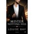 Mister Notting Hill - Louise Bay