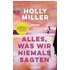 Alles, was wir niemals sagten - eBooks
