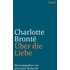 Über die Liebe - Charlotte Brontë