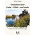 Gedanken über Liebe – Glück - und mehr - Helmut Bongert