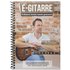 E-Gitarre lernen leicht gemacht - Das E-Gitarrenbuch für Anfänger - Buch