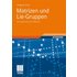 Matrizen und Lie-Gruppen