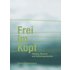Frei im Kopf - Buch