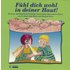 Fühl dich wohl in deiner Haut! - Ute Bock,Imke Ehlers,U. Worm
