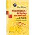 Mathematische Methoden zur Mechanik - Eckart W. Gekeler