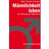 Männlichkeit leben - Bjørn Thorsten Leimbach