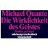 Die Wirklichkeit des Geistes - Michael Quante