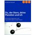 Du, der Stern, deine Planeten und ich - Andreas Brandl
