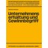Unternehmenserhaltung und Gewinnbegriff - Ekkehard Wenger