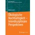 Ökologische Nachhaltigkeit – Interdisziplinäre Perspektiven - Buch