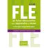 FLE. 25 fiches-découvertes pour apprendre ou réviser le français langue étrangère. Conjugaison, grammaire, exercices corrigés. A1-A2 - Céline Dayre