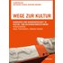 Wege zur Kultur