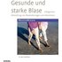 Gesunde und starke Blase - Andre Reitz