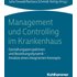 Management und Controlling im Krankenhaus - eBooks