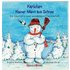 Karlchen. Kleiner Mann aus Schnee. Die Geschichte einer wunderbaren Freundschaft - Buch