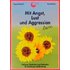 Mit Angst, Lust und Aggression leben - Auguste Reichel,René Reichel