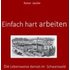 Einfach hart arbeiten - Rainer Jaeckle