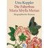 Die Falterfrau. Maria Sibylla Merian - Utta Keppler