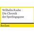 Die Chronik der Sperlingsgasse - Wilhelm Raabe