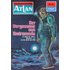 Atlan 94: Der Vergessene aus Andromeda