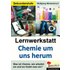 Chemie um uns herum - Lernwerkstatt - Wolfgang Wertenbroch