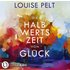 Die Halbwertszeit von Glück