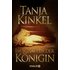 Im Schatten der Königin - Tanja Kinkel