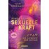 Finde deine sexuelle Kraft - Ilan Stephani