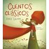Cuentos Clásicos Para Siempre / Classic Tales - Fremdsprachige Bücher