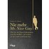 Nie mehr Mr. Nice Guy - Robert A. Glover