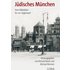 Jüdisches München - Richard Bauer,Michael Brenner