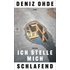 Ich stelle mich schlafend - Deniz Ohde