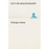 Schnaps-Anton - Guy de Maupassant