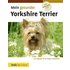 Mein gesunder Yorkshire Terrier - Lowell Ackerman