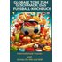 Globale Tore zum Geschmack: Das Fußball-Kochbuch: Fußballfest der Aromen: Internationale Snacks & Getränke für EM und WM – Ein kulinarisches Reisebuch - Buch