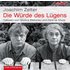 Die Würde des Lügens - Joachim Zelter