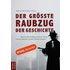 Der größte Raubzug der Geschichte - Buch