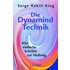 Die Dynamind-Technik - Serge Kahili King