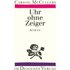 Uhr ohne Zeiger - Carson McCullers