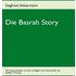 Die Basrah Story - Siegfried Akkermann
