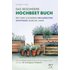Das besondere Hochbeet Buch - Mit der cleveren Heilkräuter Apotheke durchs Jahr