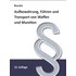 Aufbewahrung, Führen und Transport von Waffen und Munition - Buch