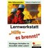 Lernwerkstatt 'Hilfe! Es brennt!'