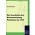 Die Geschichte der Kolonialisierung Palästinas bis 1919
