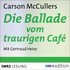 Die Ballade vom traurigen Café - Carson McCullers