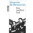 Ein sanfter Tod - Simone de Beauvoir