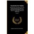 Geschichte Der Waffen: Nachgewiesen Und Erläutert Durch Die Kulturentwickelung Der Völker Und Beschreibung Ihrer Waffen Aus Allen Zeiten. B.1 - Buch