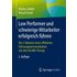 Low Performer und schwierige Mitarbeiter erfolgreich führen - Markus Dobler,Pascal Croset