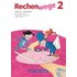 Rechenwege Nord 2. Schuljahr - Arbeitsheft - Mandy Fuchs,Friedhelm Käpnick,Elke Mirwald,Wolfgang Grohmann